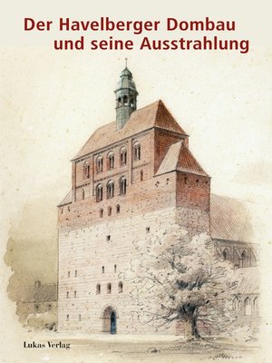 cover image of Der Havelberger Dombau und seine Ausstrahlung